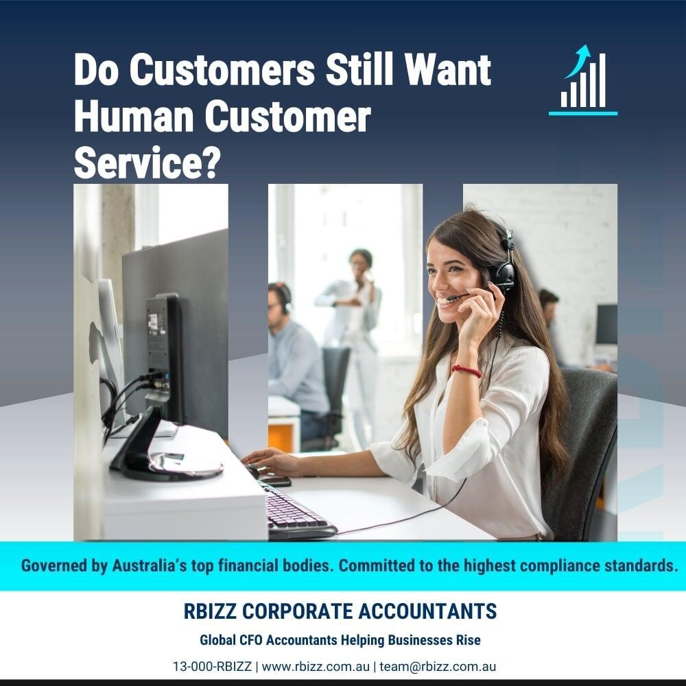 Do Customers Still Want Human Customer Service?